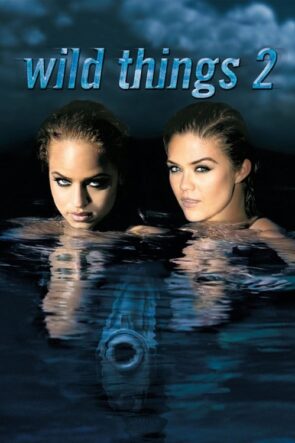 Vahşi Şeyler 2 (2004)