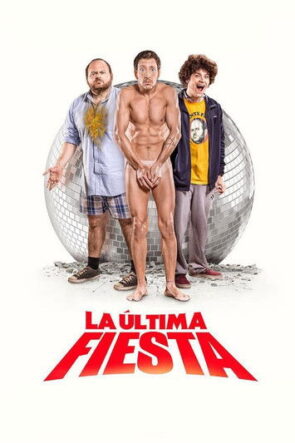 La última fiesta (2016)