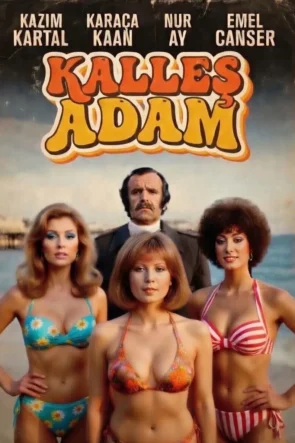 Kalleş Adam (1979) – Karaca Kaan, Emel Canser ve Nur Ay | Yeşilçam Erotik Filmi