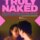 Truly Naked (2026) izle